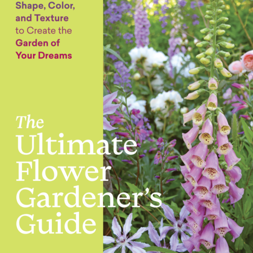 The Ultimate Flower Gardener's Guide by Jenny Rose Carey - Book Cover